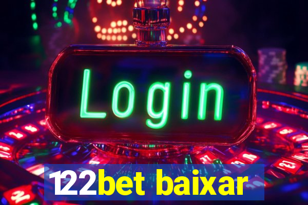 122bet baixar